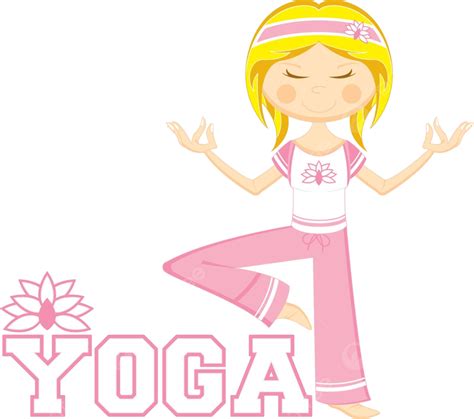 Cute Yoga Girl Yoga Vector Cute Vector Yoga Vector Cute Png And