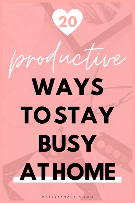 20 Productive Ways To Stay Busy At Home Hayleyxmartin Hayleyxmartin