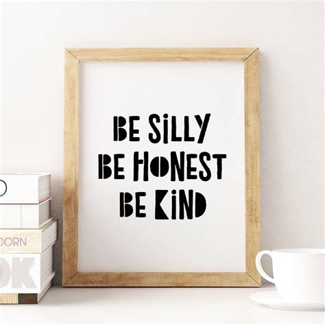 Be Silly Be Honest Be Kind Printable Art Monochrome Nursery Etsy