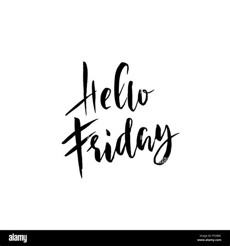 Hello Friday Modern Dry Brush Lettering Inspirational Quote