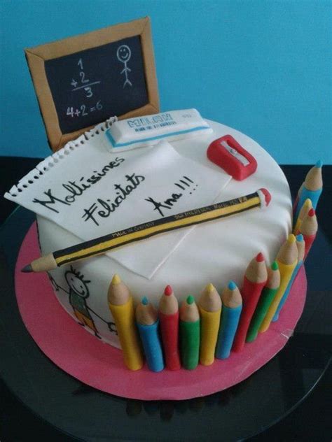 Teacher Cake Teacher Cakes Preschool Graduation Cake Unique