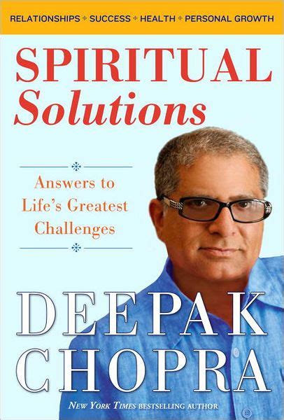 Spiritual Solutions Answers To Lifes Greatest Challenges By Deepak