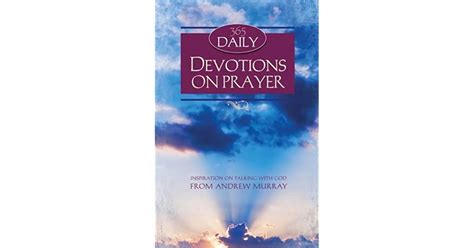 365 Daily Devotions On Prayer By Andrew Murray