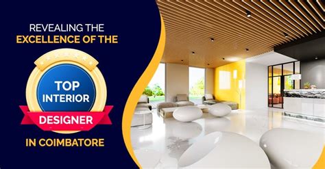Excellence Of The Best Interior Designers In Coimbatore