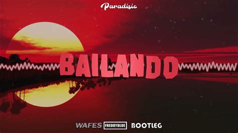 Paradisio Bailando Wafes And Freddyblue Bootleg 2022 Youtube