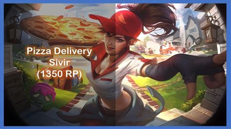 Pizza Delivery Sivir Skin YouTube