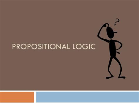 Ppt Propositional Logic Powerpoint Presentation Id5586884