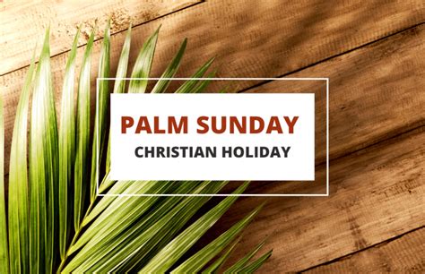 Palm Sunday Origins Symbolism And Importance Symbol Sage