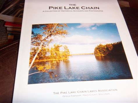 The Pike Lake Chain A Collection Of Historical Accounts And