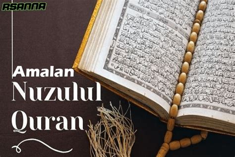 Amalan Malam Nuzulul Quran Pada 17 Ramadhan 2024