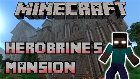 Minecraft 142 Herobrines Mansion Part 1 Run For Your Life