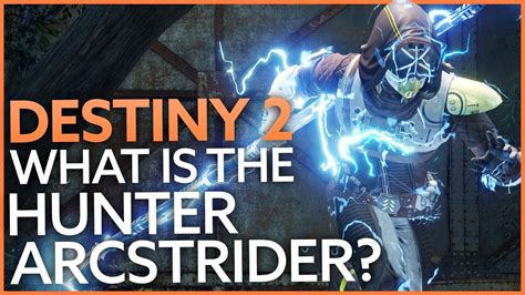 Destiny 2 What Is The Hunter Arcstrider Subclass Youtube