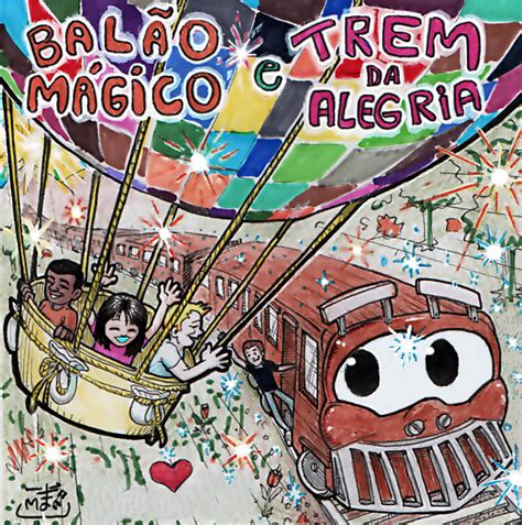 Balao Magico E Trem Da Alegria By Mattoid 26 On Deviantart