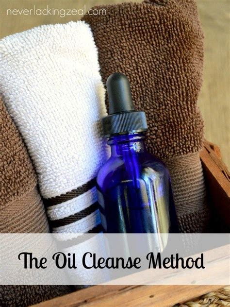 The Oil Cleanse Method Natural Face Cleansing Method Anti Aging