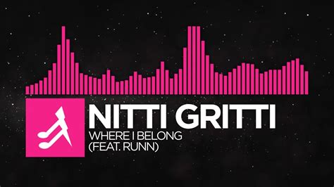 Melodic Drumstep Nitti Gritti Where I Belong Feat Runn Youtube