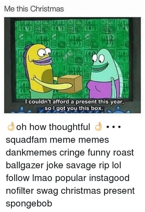 Maybe you would like to learn more about one of these? 🔥 25+ Best Memes About I Couldnt Afford a Present This ...