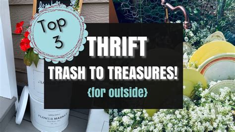 Diy Thrift Trash To Treasures Top 3 Outdoor Trash To Treasure Projects Budget Garden Decor