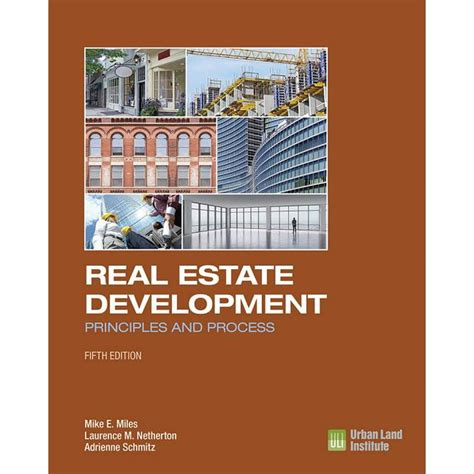 Real Estate Development 5th Edition Principles And Process Edition