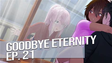 Goodbye Eternity Gameplay Episode 21 Youtube