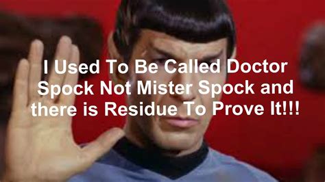 Is Spock In Star Trek Called Doctor Spock Or Mister Spock Mandela