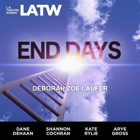 Stream End Days Part 1 By Latheatreworks Listen Online For Free On