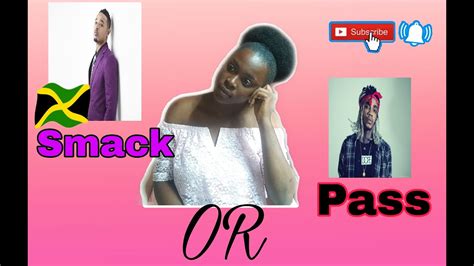 Smash Or Pass Ft Jamaican Artists Must Watch Youtube