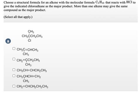 Solved Choose A Structural Formula For An Alkene With The Chegg Com