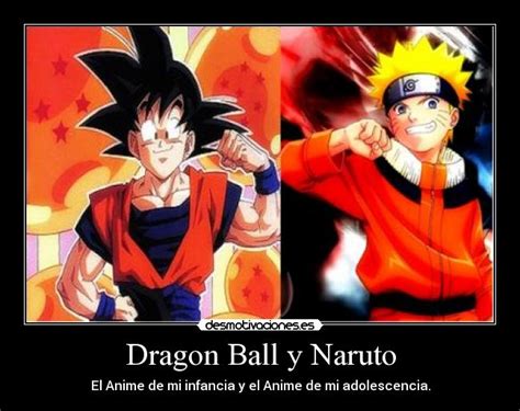 Check spelling or type a new query. Dragon Ball y Naruto | Desmotivaciones