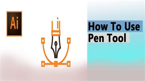 How To Use Pen Tool In Adobe Illustrator Adobe Illustrator Pen Tool