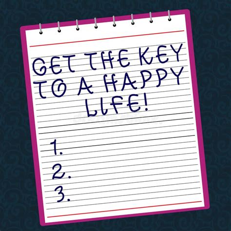 Conceptual Hand Writing Showing Get The Key To A Happy Life Business