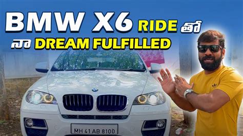 Bmw x6 అద్భుతమైన నా ప్రయాణం ll