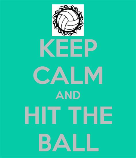 Keep Calm And Carry On With The Keep Calm O Matic Volleyball Quotes