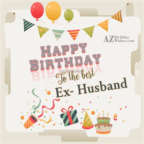 Birthday Wishes For Ex Husband