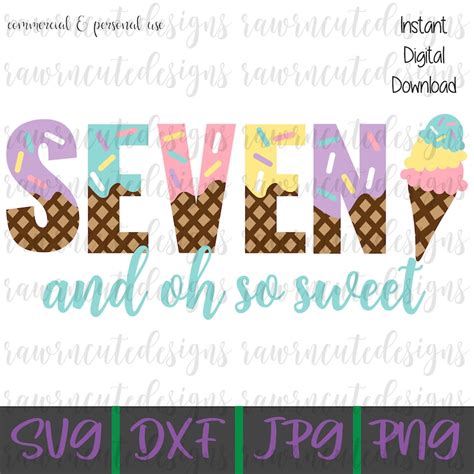 Seven And Oh So Sweet Svg Seven Svg Seventh Birthday Svg Etsy