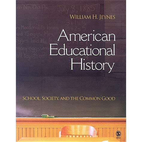 American Educational History School Society And The Common Good