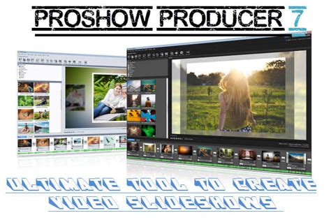 Proshow Producer 7 Ultimate Tool To Create Slideshow Videos