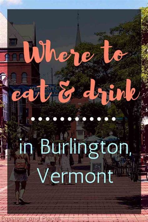 Burlington Vermont Is A Hippie Little College Town And A Foodie