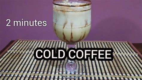 Cold Coffee 2 Minutes Recipe How To Make Cold Coffee Easy Cold
