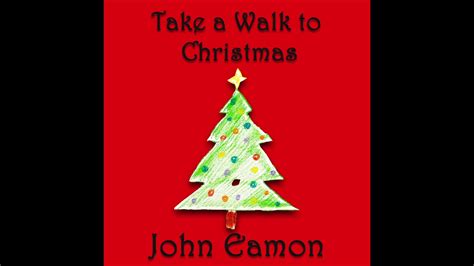 Take A Walk To Christmas John Eamon Youtube