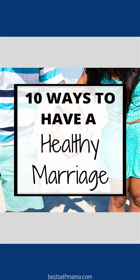 10 ways to have a healthy marriage healthy marriage best marriage advice marriage