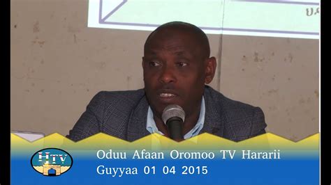 Oduu Afaan Oromoo Tv Hararii Guyyaa 01042015 Hararinews Harar