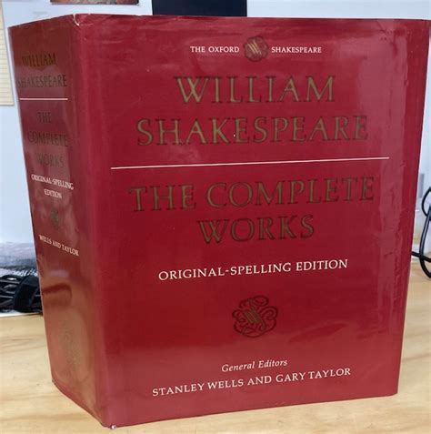 William Shakespeare The Complete Works Original Spelling Edition By