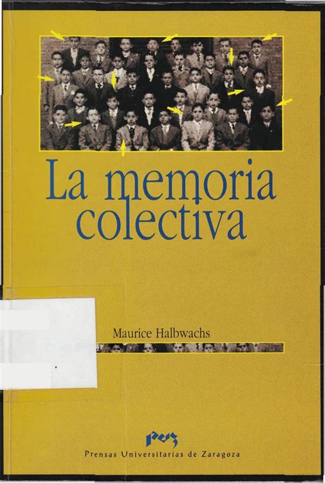 36199740 Halbwachs Maurice La Memoria Colectiva