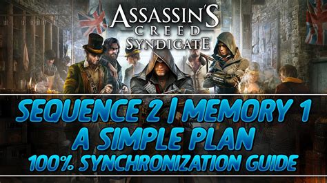 Assassin S Creed Syndicate Sync Guide Sequence Memory A