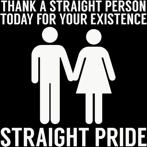Straight Pride T Shirt Funny Conservative Tee Thank A Straight Person Ebay