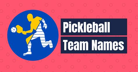 120 Pickleball Team Names Good Unique And Funny Names Cherry