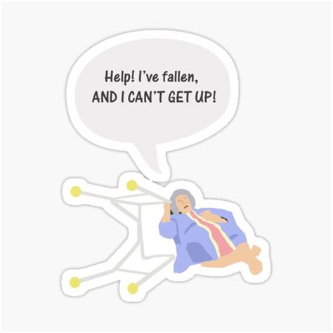 help i ve fallen and i can t get up sticker by bassdmk redbubble