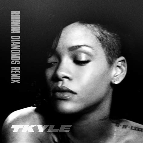 Stream Rihanna Diamonds T Kyle Remix By Tkyle Listen Online For Free On Soundcloud