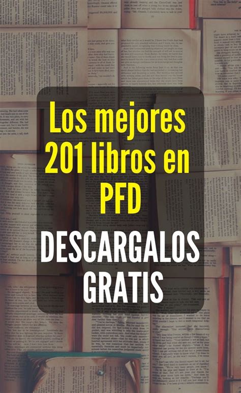 20 increibles app para descargar libros gratis. Los mejores 201 libros en PDF para descargar gratis ...