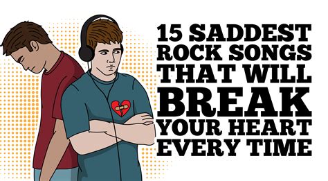 15 Saddest Rock Songs That Will Break Your Heart Every Time I Love